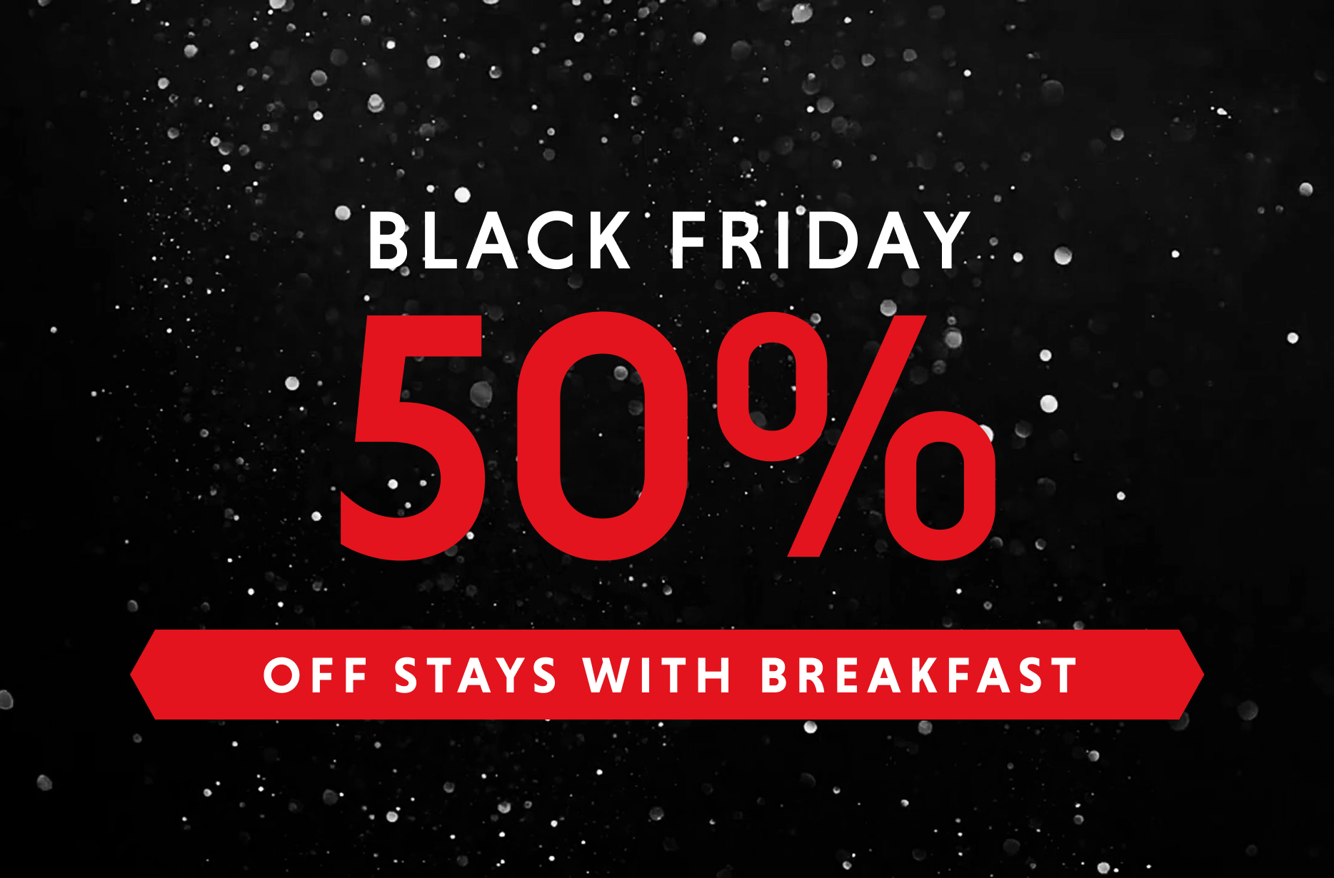 50% off stays with breakfast
